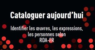 Manuel Cataloguer aujourd'hui, ed. Cercle de la librairie, 2018
